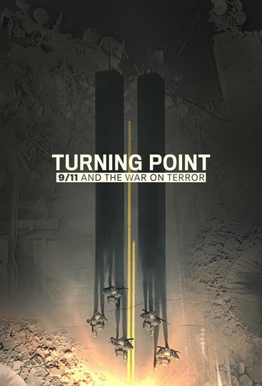 Turning Point: 9/11 and the War on Terror Poster