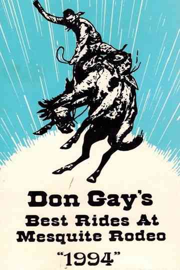 Don Gay's Best Rides At Mesquite Rodeo 1994 Poster