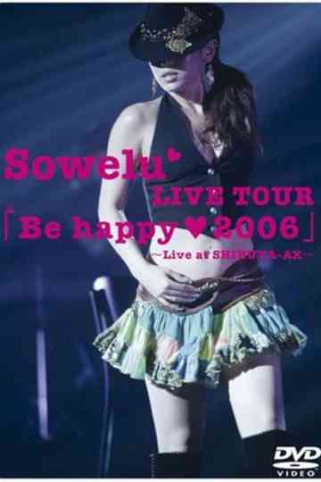 Sowelu LIVE TOUR「Be happy ♥ 2006」 Poster