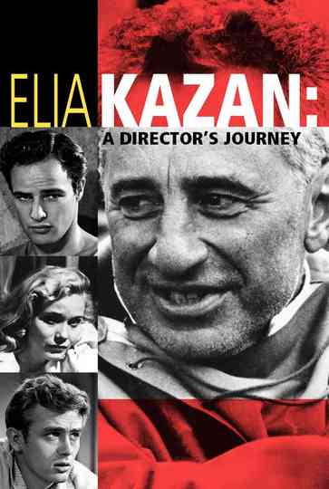 Elia Kazan: A Director's Journey Poster