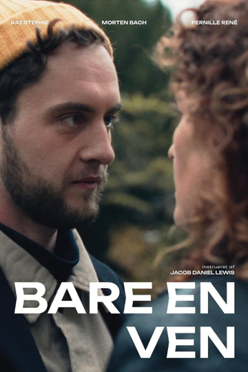 Bare en ven