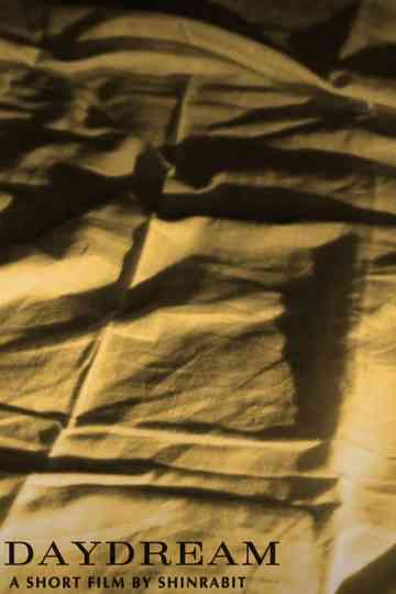 "Daydream" a short film by shinrabit Poster