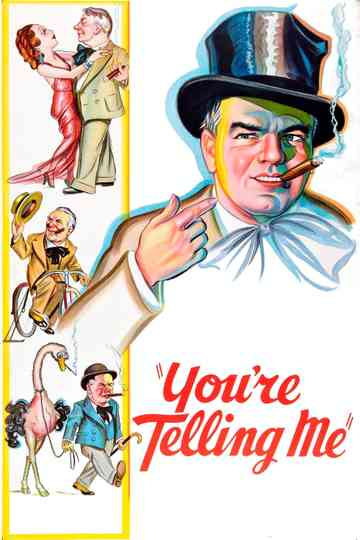 You're Telling Me! Poster