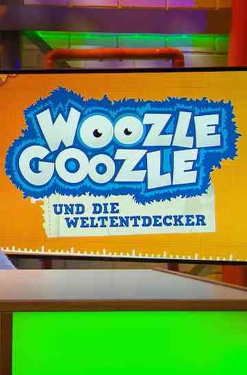 Woozle Goozle und die Weltentdecker Poster