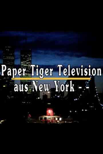 Paper Tiger Television, New York Poster