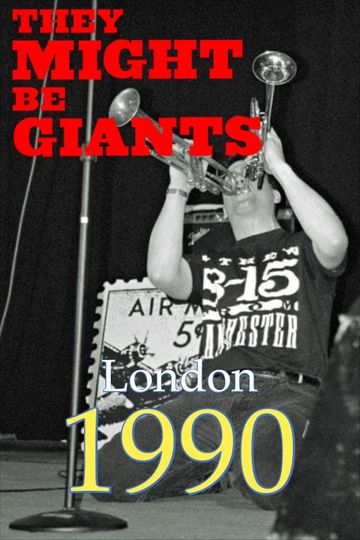 They Might Be Giants: Live in London, 1990