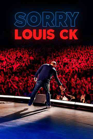 Louis C.K.: Sorry Poster