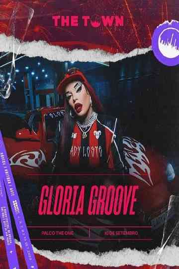 Gloria Groove - The Town 2023 Poster