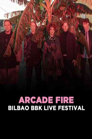 Arcade Fire - Bilbao BBK Live Festival 2024 Poster