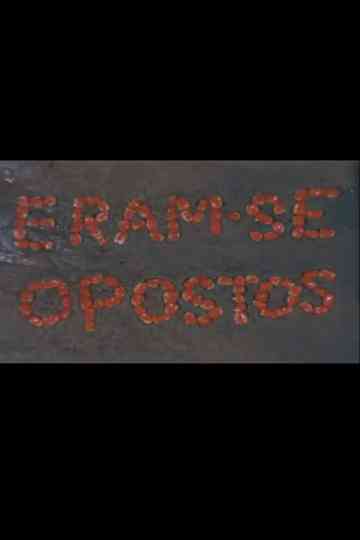 Eram-se Opostos Poster