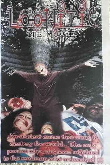 Loonitic The Movie Poster