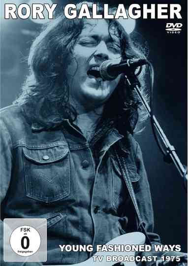 Rory Gallagher-Young Fashioned Ways (TV Broadcast 1975) Poster