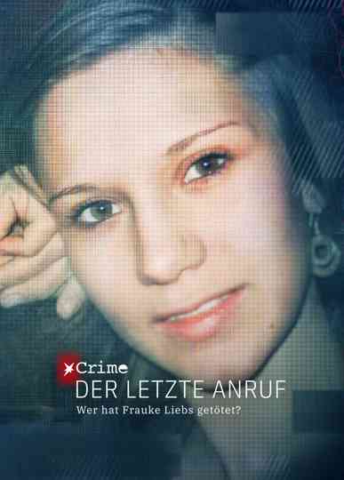STERN CRIME: Der letzte Anruf - Wer hat Frauke Liebs getötet?
