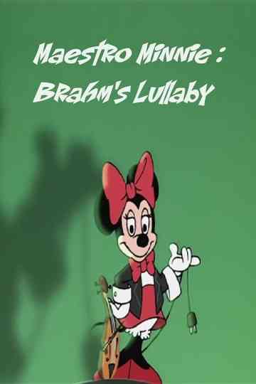Maestro Minnie: Brahm's Lullabye Poster