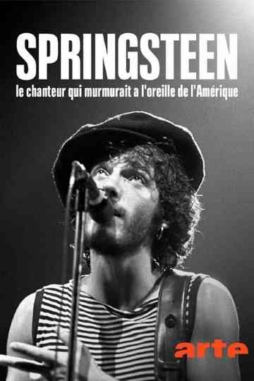 Bruce Springsteen, le chanteur qui murmurait à l'oreille de l'Amérique Poster