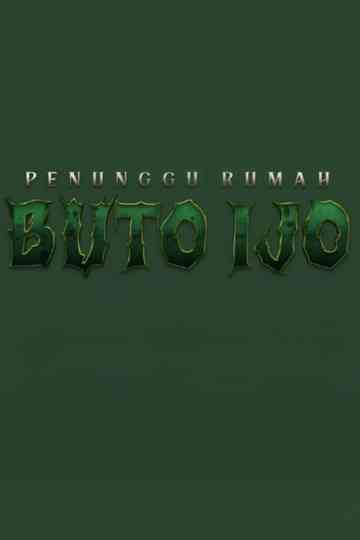 Penunggu Rumah: Buto Ijo Poster