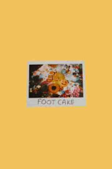 FOOT CAKE Poster
