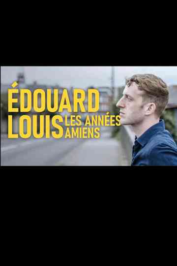 Edouard Louis, les années Amiens Poster