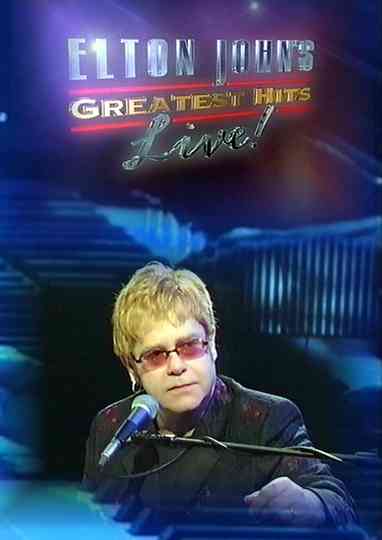 Elton John: Greatest Hits Live! Poster