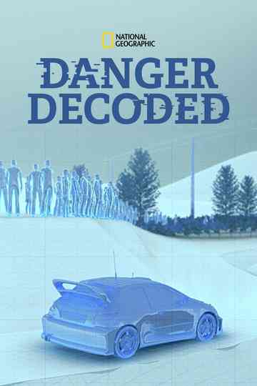 Danger Decoded Poster