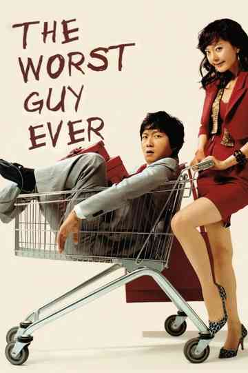 The Worst Guy Ever Poster