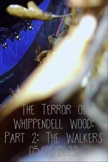 The Terror of Whippendell Wood: Part 2: The Walkers Poster