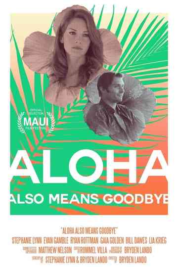 Aloha Also Means Goodbye Poster