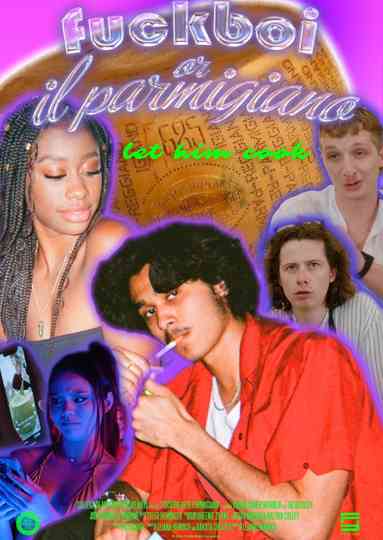 Fuckboi, or Il Parmigiano Poster
