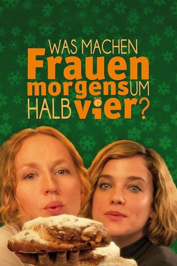 Was machen Frauen morgens um halb vier Poster