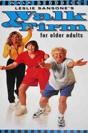 Leslie Sansone's Walk & Firm for Older Adults Poster