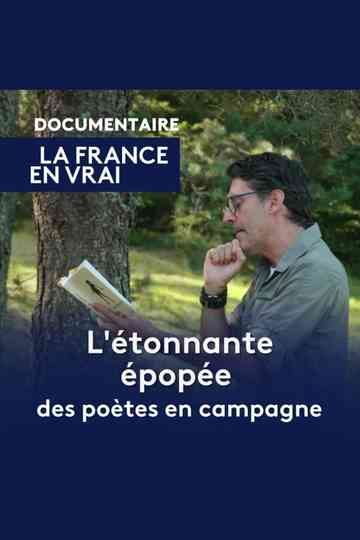 L'étonnante épopée des poètes en campagne Poster