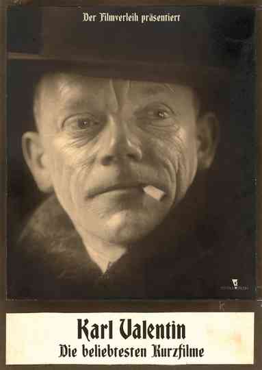 Karl Valentin – Die beliebtesten Kurzfilme Poster