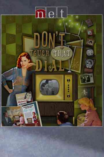 Don't Touch That Dial Poster