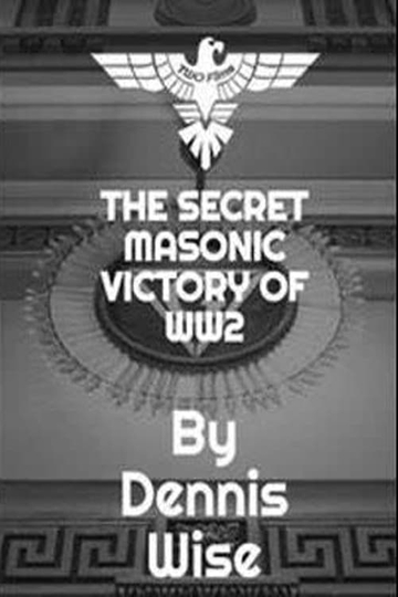 The Secret Masonic Victory of World War II Poster