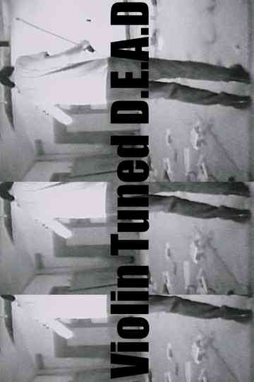 Violin Tuned D.E.A.D Poster