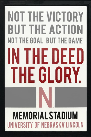 In the Deed the Glory: Memorial Stadium Poster