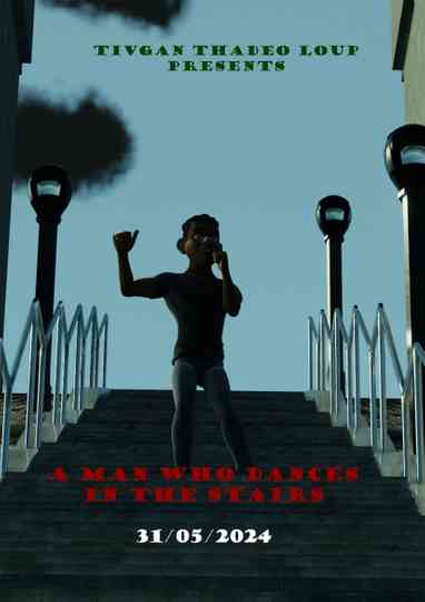 A Man Who Dances in the Stairs Poster