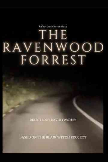 The RavenWood Forrest - A short Mockumentary