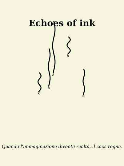 Echoes of ink Poster