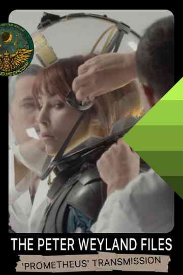 The Peter Weyland Files: 'Prometheus' Transmission Poster
