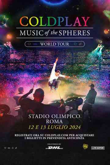 Coldplay: Music Of The Spheres World Tour - Live at Stadio Olimpico / Rome Poster
