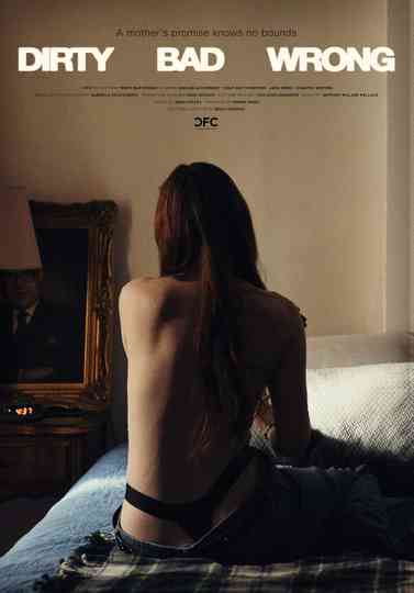 Dirty Bad Wrong Poster
