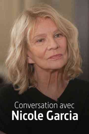 Conversation avec Nicole Garcia Poster