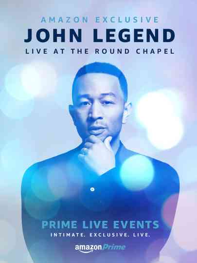 John Legend: Live at Round Chapel Poster