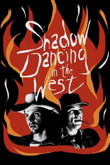 Shadow Dancing in the West Poster