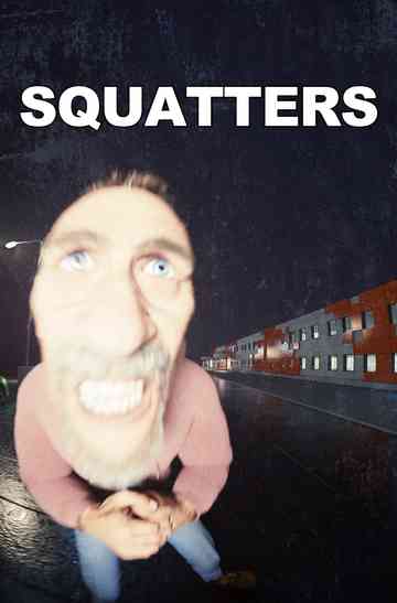 SQUATTERS: FOUND FOOTAGE Poster