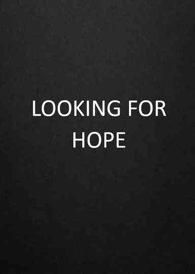 Looking For Hope Poster