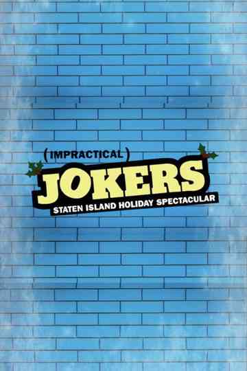 Impractical Jokers: The Staten Island Holiday Spectacular Poster