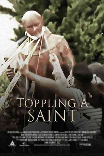 Toppling a Saint poster