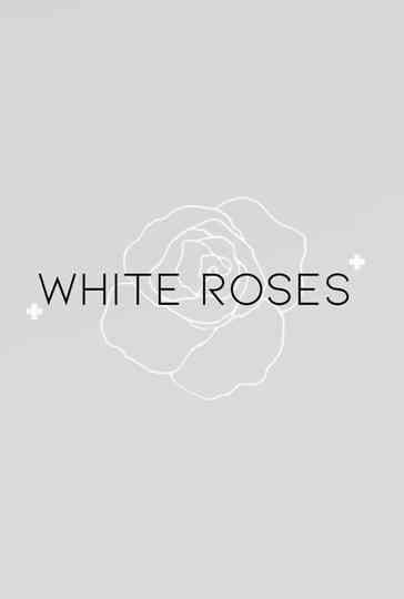 White Roses Poster
